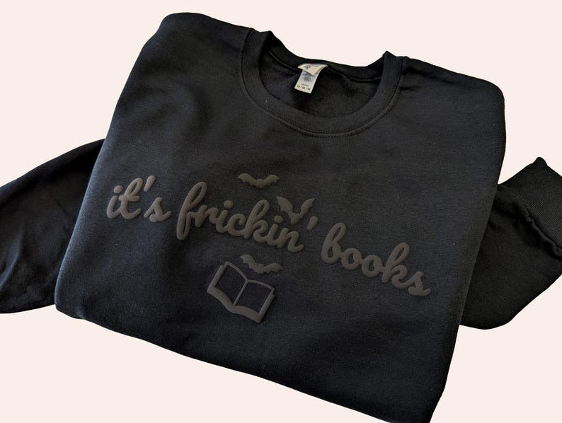 Halloween Puff Sweatshirt It's Frickin' Books