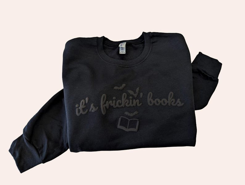 Halloween Puff Sweatshirt It's Frickin' Books