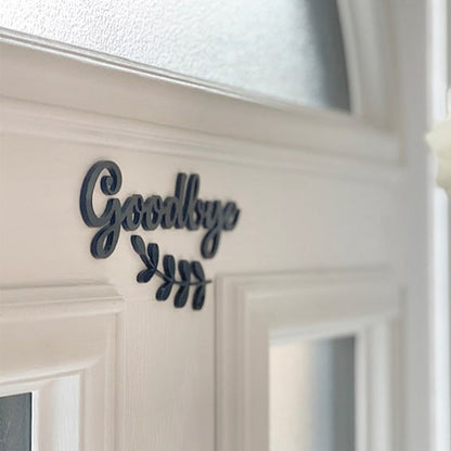 HELLO, GOODBYE, WELCOME 3D Acrylic Front Door Sign & Vine, Letterbox Sign