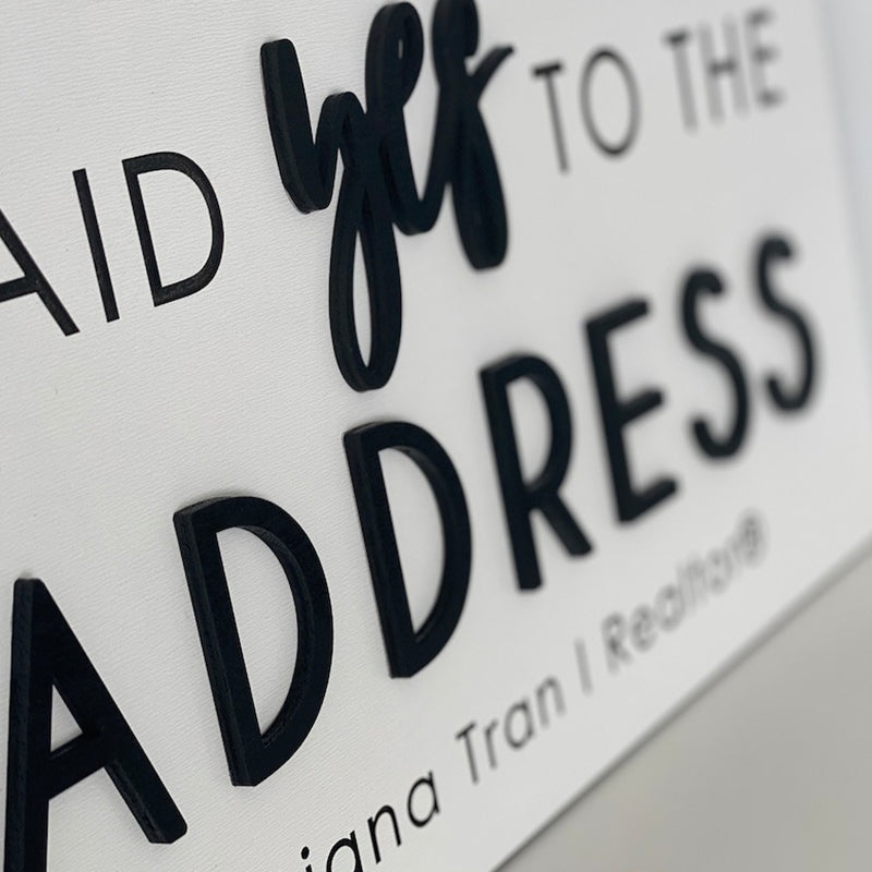 Personalized Said Yes to the Address Sign