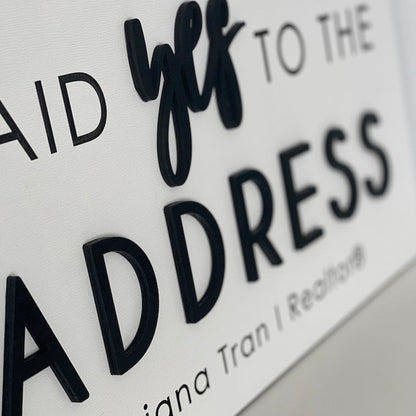 Personalized Said Yes to the Address Sign