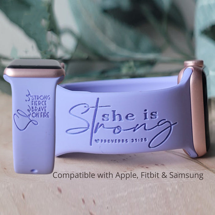 Engraved Watch Band SHE IS STRONG for Apple, Fitbit, Samsung