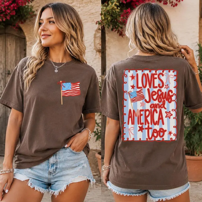 Loves Jesus and America Too Shirt Sweatshirt, 4th of July Patriotic