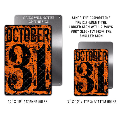 October 31 Number Date Halloween Metal Sign