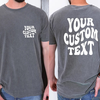 Custom Comfort Colors Shirt, Personalized Text Shirt