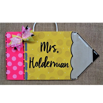 Personalized TEACHER PENCIL SIGN Name Plaque School Class Classroom