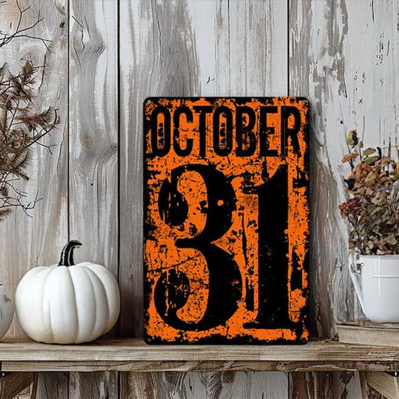 October 31 Number Date Halloween Metal Sign