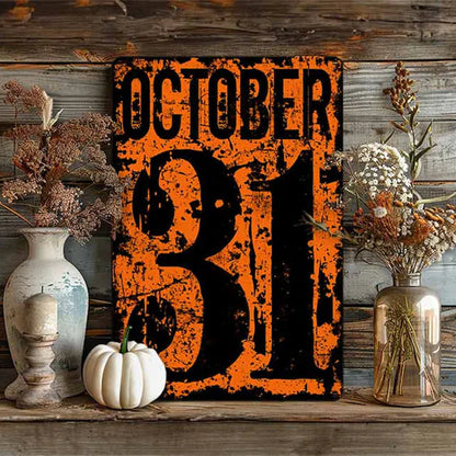 October 31 Number Date Halloween Metal Sign