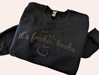 Halloween Puff Sweatshirt It's Frickin' Books