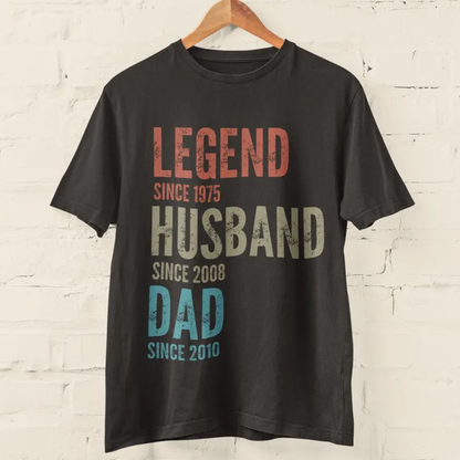 Personalised Legend Since T-Shirt: Custom Dad