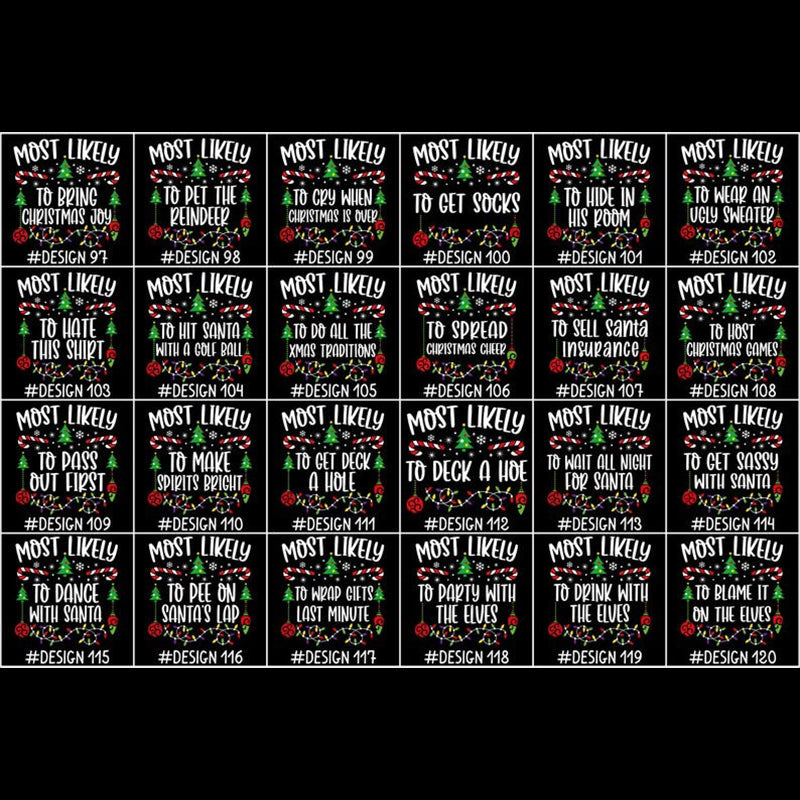 144 Quotes Most Likely to Christmas Shirt, Family Matching Christmas T-Shirts, Christmas Shirt