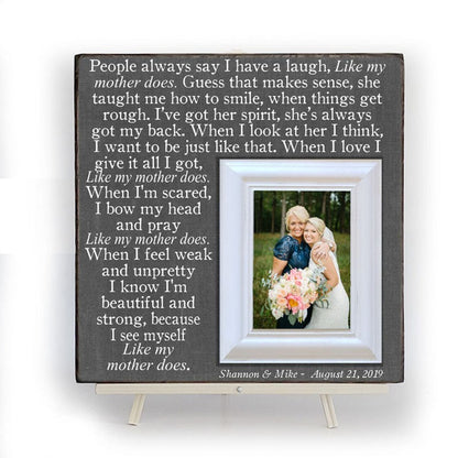 Unique Mother of the Bride Gift, Personalized Frame for Mom, Like My Mother Does