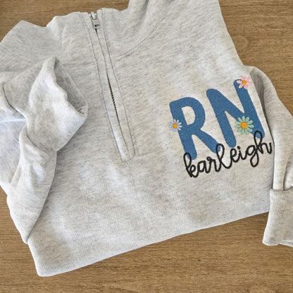 Nurse Custom Quarter Zip Sweatshirt-Floral RN-Custom Embroidered
