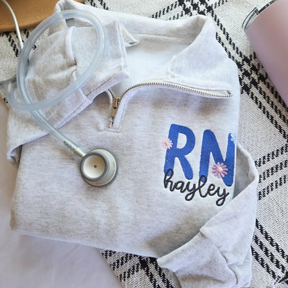 Nurse Custom Quarter Zip Sweatshirt-Floral RN-Custom Embroidered