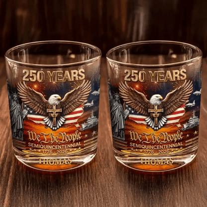 We The People 250 Years - Personalized Whiskey Glass