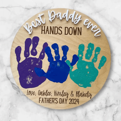 Best Dad Ever Hands Down, Gift for Grandpa, Kids handprint sign