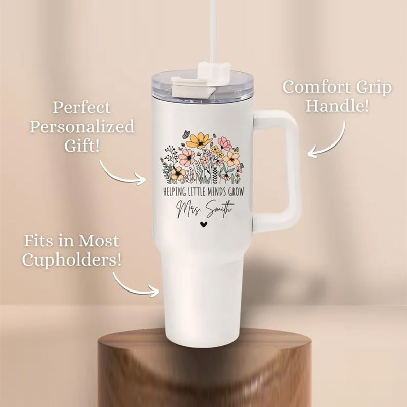 Teacher 40oz Tumbler Helping Little Mind Grow Teacher
