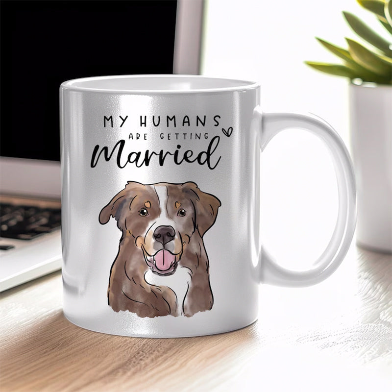 Custom Dog Engagement Gift, My Humans Are Getting Married Mug