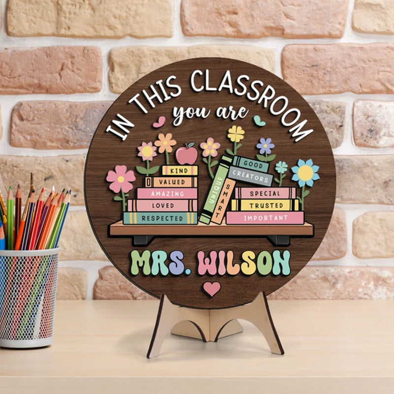 Custom Teacher 3D Door Hanger, In this Classroom You Are