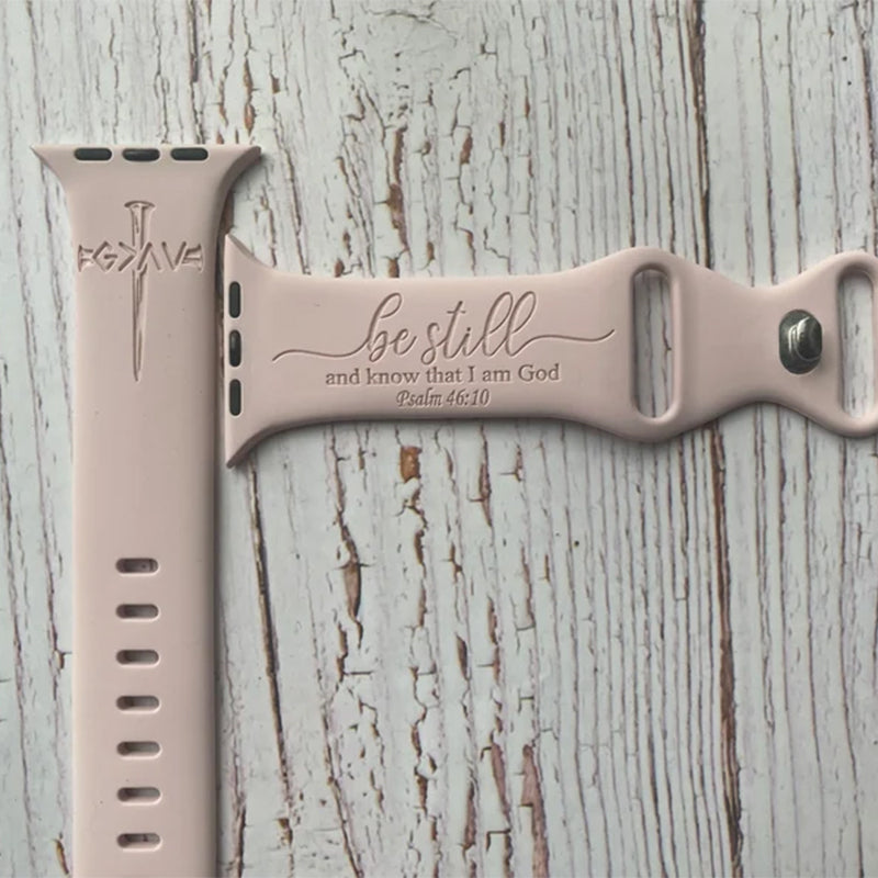 Be Still and Know That I am God Apple Watch Band