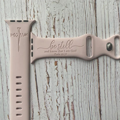 Be Still and Know That I am God Apple Watch Band