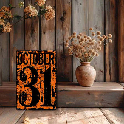 October 31 Number Date Halloween Metal Sign