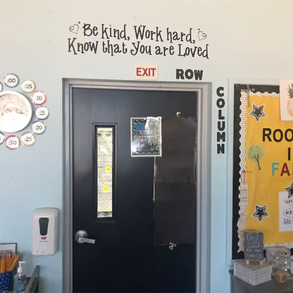 Be kind, work hard, know that you are loved, inspirational quote