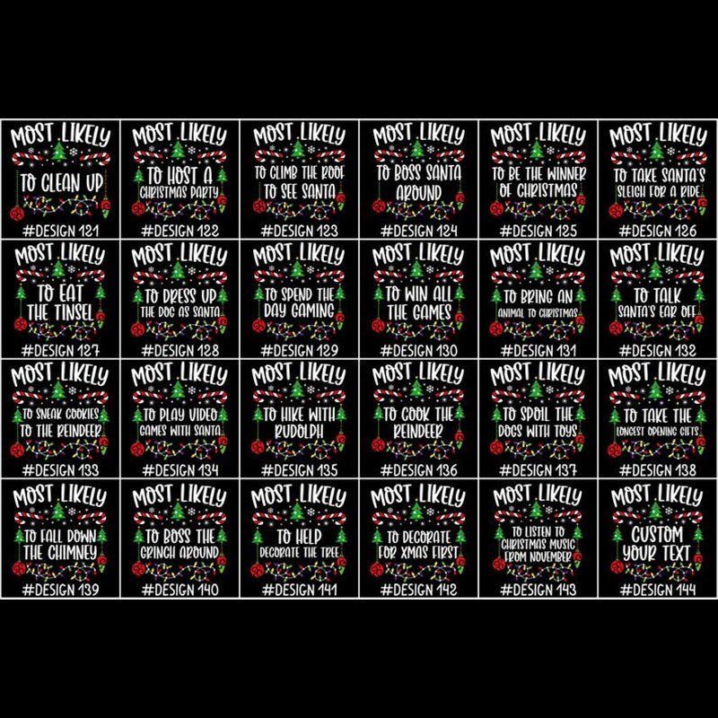 144 Quotes Most Likely to Christmas Shirt, Family Matching Christmas T-Shirts, Christmas Shirt