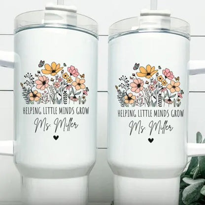 Teacher 40oz Tumbler Helping Little Mind Grow Teacher