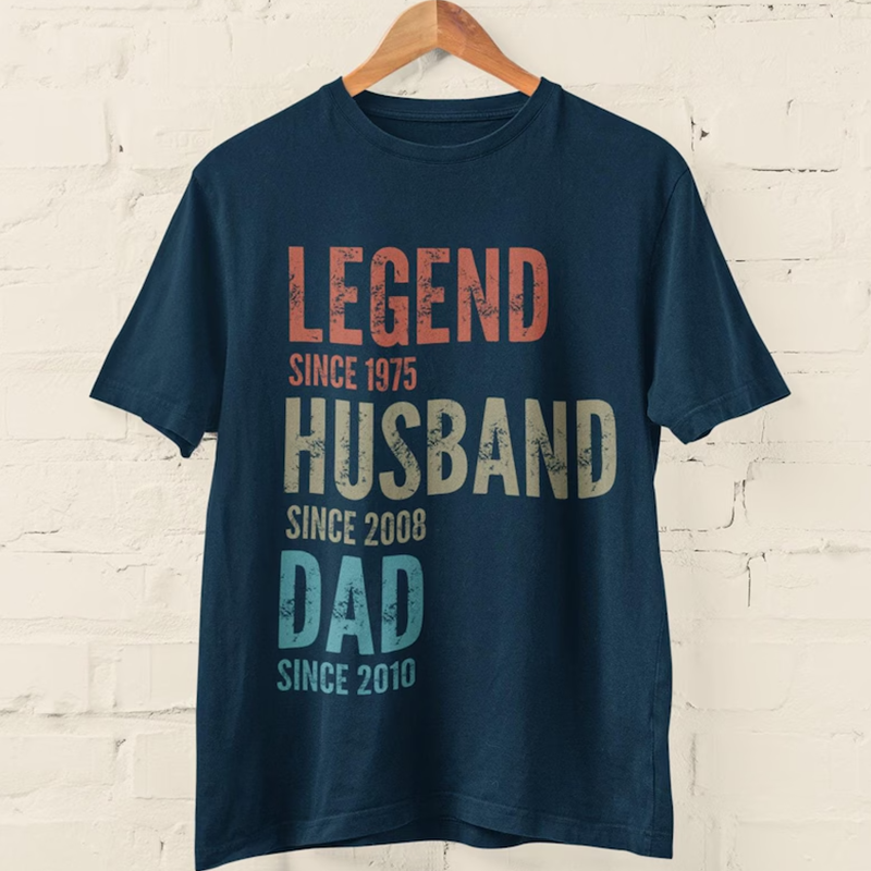 Personalised Legend Since T-Shirt: Custom Dad