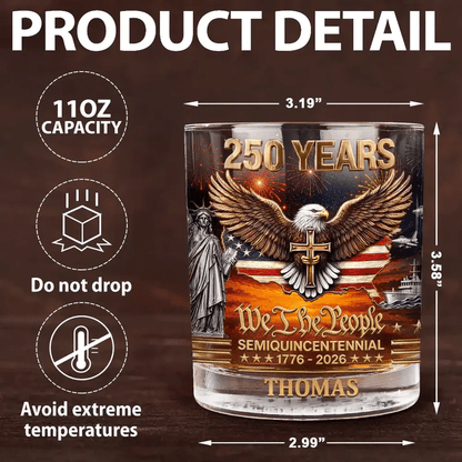 We The People 250 Years - Personalized Whiskey Glass
