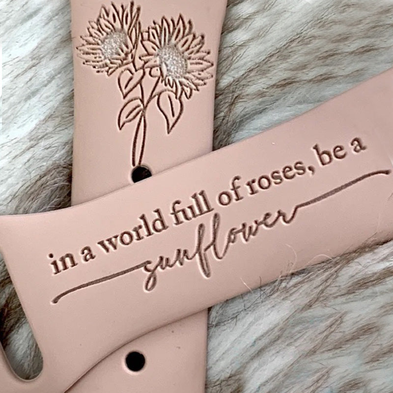 Be a Sunflower Engraved Watch Band