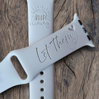 The LET THEM THEORY, Silicone Watch Band, Laser Engraved, Apple Watch