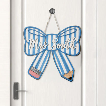 Personalized Pencil Bow Door Sign, Teacher Name Wooden Hanger, Classroom Decor,
