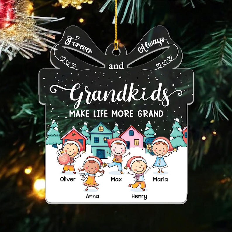 Personalized Grandkids Make Life More Grand Acrylic Ornament